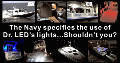 Dr. LED marine LED lights, the US Navy specifies the use of Dr. LED's lights.