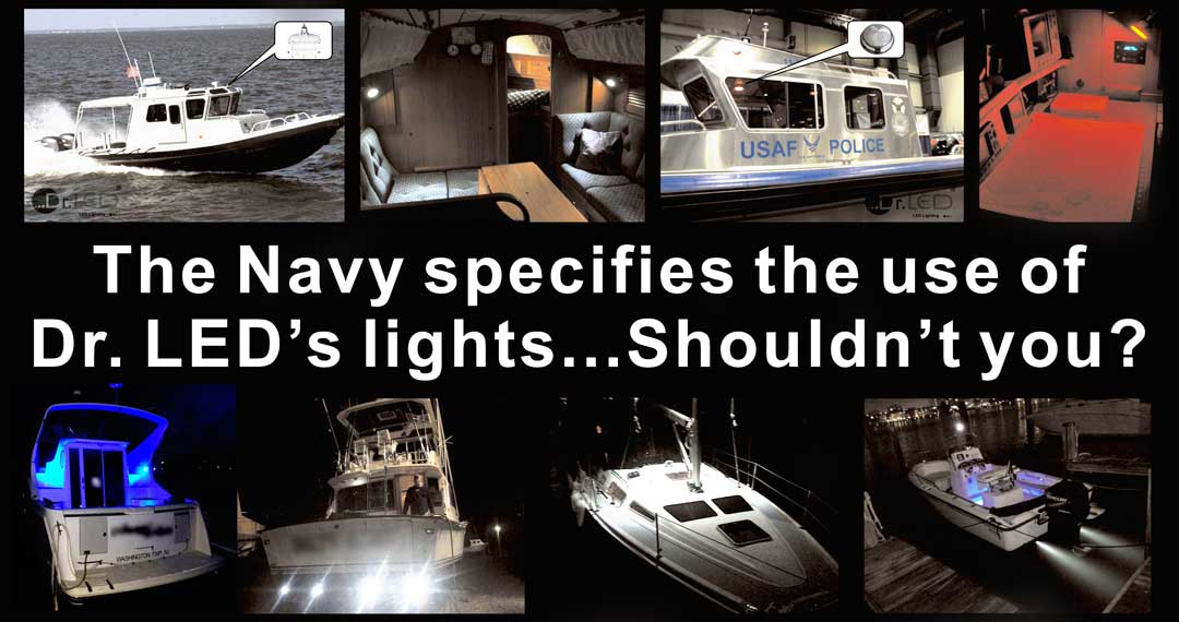 Dr. LED marine LED lights, the US Navy specifies the use of Dr. LED's lights.